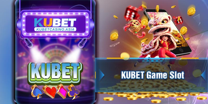 KUBET Game Slot