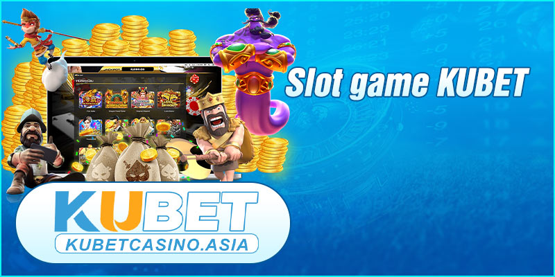 Slot game KUBET